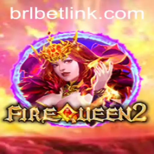 Exploring the Dynamic World of FireQueen2 and BRL BET