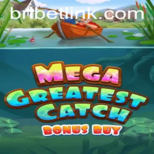 Exploring MegaGreatestCatchBonusBuy: A Must-Play Game for Casino Enthusiasts
