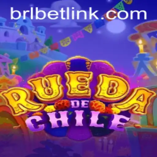 Discover the Thrilling World of RuedaDeChile and BRL BET